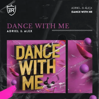 Dance with Me by Adriel & Alex