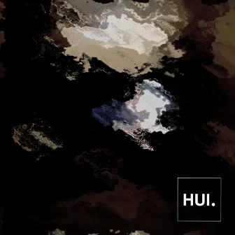 Hui. EP by Hui.