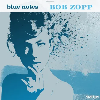 Blue Notes by Bob Zopp