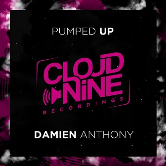 Pumped Up by Damien Anthony