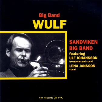 Big Band Wulf (Live) by Sandviken Big Band