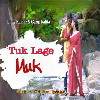 Tuk Lage Muk by 