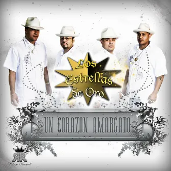 Un Corazon Amargado by Los Estrellas de Oro