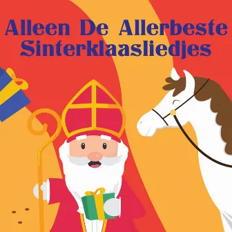 .#100 Alleen De Allerbeste Sinterklaasliedjes by Sinterklaasliedjes