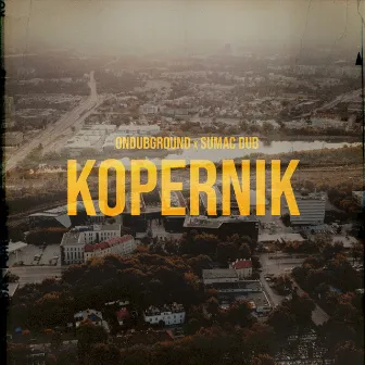 Kopernik by Sumac Dub