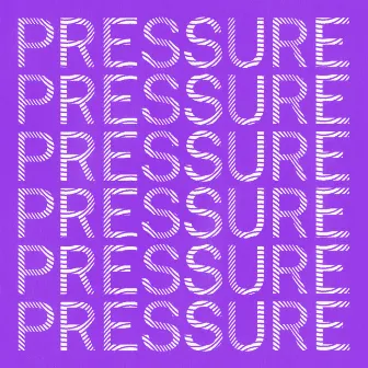 Pressure by Dusky