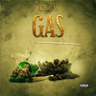 Gas by OG G.O.A.T