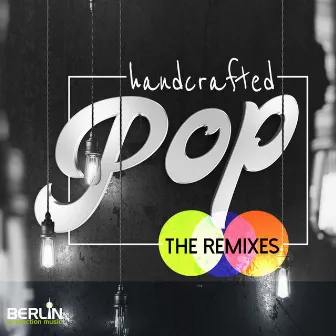 Handcrafted Pop - The Remixes by Moritz Limmer