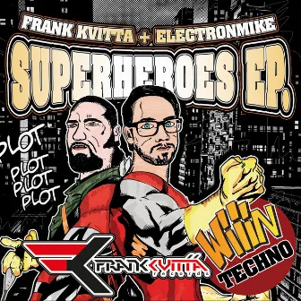 Superheroes EP Part 1 by Electronmike