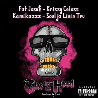 Tales From The Hood by Krissy Celess