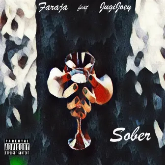 Sober by Faraja