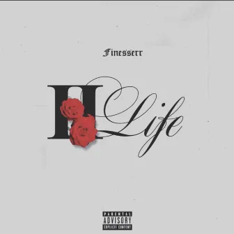 2 LIFE by finesserr