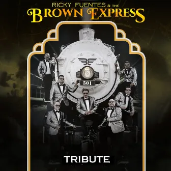 Tribute by Ricky Fuentes & The Brown Express