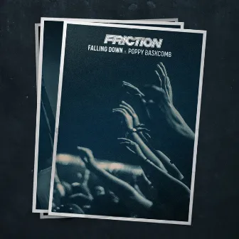 Falling Down by Friction