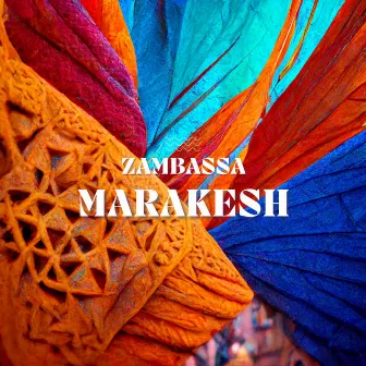 Marakesh by Zambassa