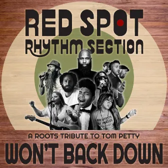 Won't Back Down: A Roots Tribute to Tom Petty by Red Spot Rhythm Section