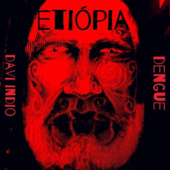 Etiópia by Dengue