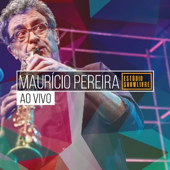 Maurício Pereira no Estúdio Showlivre (Ao Vivo) by Maurício Pereira