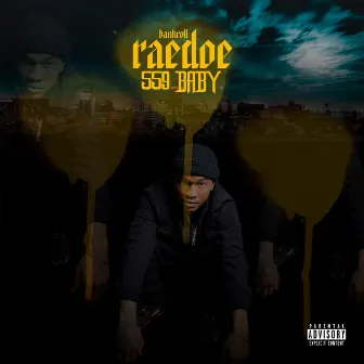 559 Baby by Bankroll Raedoe