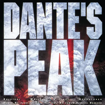 Dante's Peak (Original Motion Picture Soundtrack) by John Frizzell