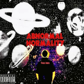 Abnormal Normality by Ease Raps