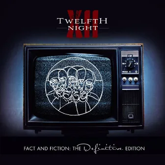 Fact and Fiction: The Definitive Edition by Twelfth Night