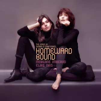 Homeward Bound: Songs Of Simon & Garfunkel by Morgane Imbeaud