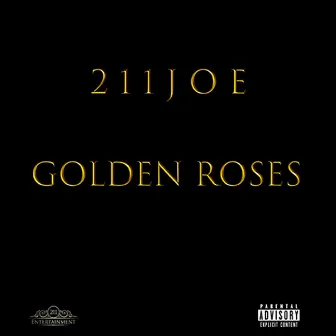 Golden Roses by 211Joe