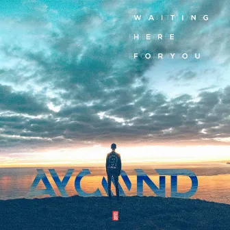 Waiting Here For You (Radio Edit) by Aycond