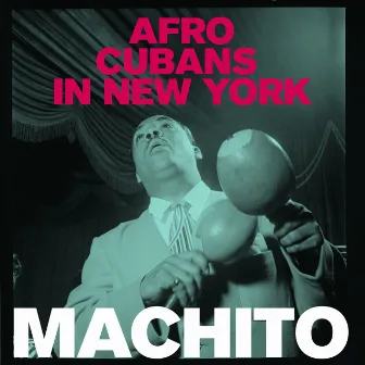 Afro-Cubans in New York by Machito