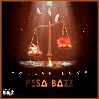 Dollar Love by Pesa Bazz