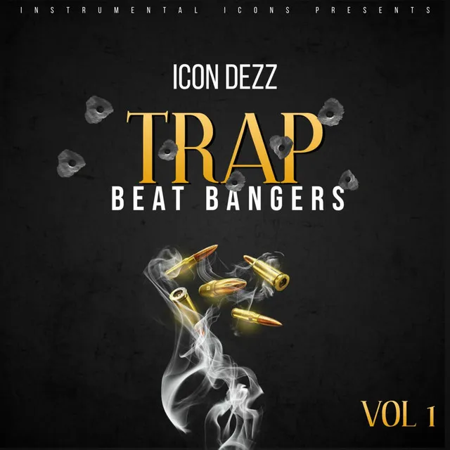 Trap Beat Bangers, Vol.1