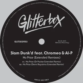 No Price (feat. Chromeo & Al-P) [Extended Remixes] by Slam Dunk'd