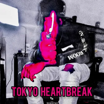 TOKYO HEARTBREAK by Tokyo Bxns