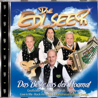 Das Beste aus der Hoamat by Die Edlseer