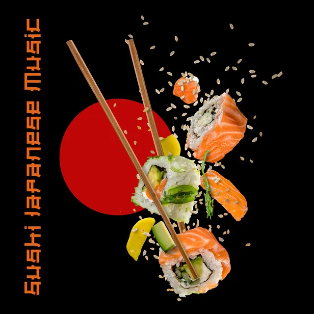 Sushi Japanese Music