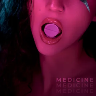 Medicine (A Little Taste) by Jesaiah