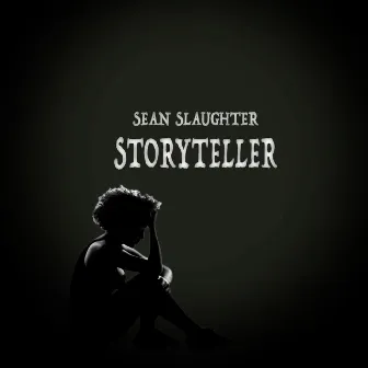 Story Teller by Sean Slaughter