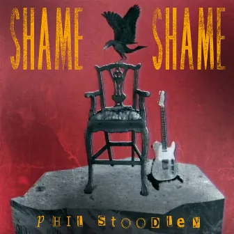 Shame Shame by Phil Stoodley