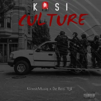 Kasi Culture by De Real YGK