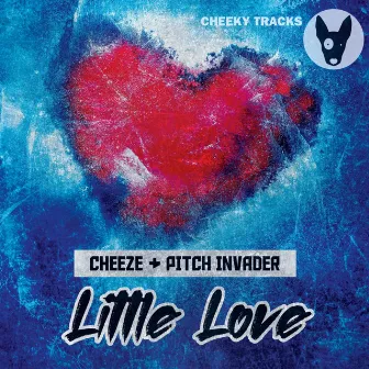 Little Love by Cheeze