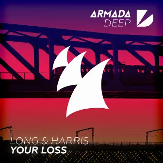 Your Loss by Long & Harris