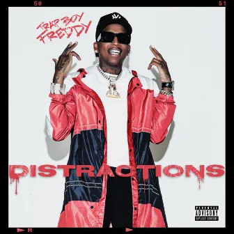 Distractions by Trapboy Freddy