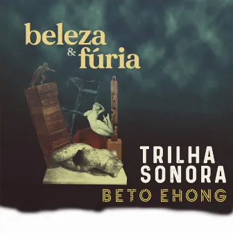 Beleza e Fúria (Trilha Sonora) by Unknown Artist