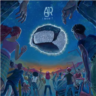 I Won't by AJR