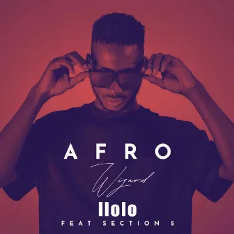 ILOLO by Afro Wizardz