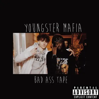 Youngster Mafia (Bad Ass Tape) by Jonas Craing