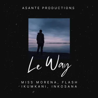 Le Way by Miss Morena