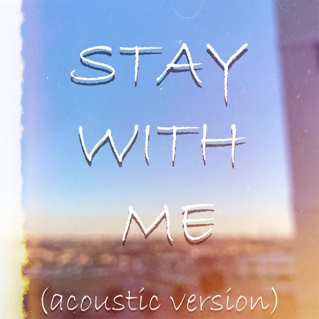 Stay With Me - Acoustíc