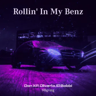 Rollin' In My Benz by Don XP